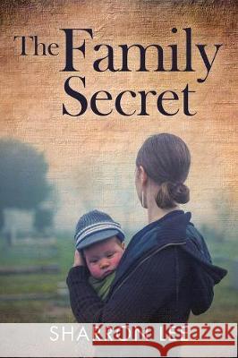 The Family Secret Sharron Lee 9781949574821 Book Vine Press - książka