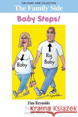 The Family Side: Baby Steps!: The Funny Side Collection Dan Reynolds Nancy Cetel Joseph Weiss 9781943760725 Smartask Books - książka