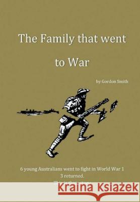 The Family That Went to War Gordon Smith 9780244696504 Lulu.com - książka