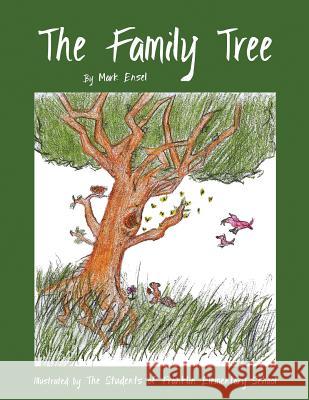 The Family Tree Mark Ensel The Students of Franklin Element School 9781499330601 Createspace - książka