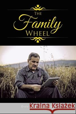 The Family Wheel David F. R. Perry 9781638121190 Golden Ink Media Services - książka