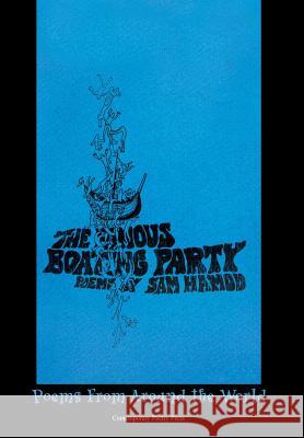 The Famous Boating Party: Poems from Around the World Hamod, Sam 9781477146057 Xlibris Corporation - książka