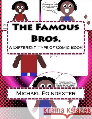 The Famous Bros Michael Poindexter 9781533481689 Createspace Independent Publishing Platform - książka