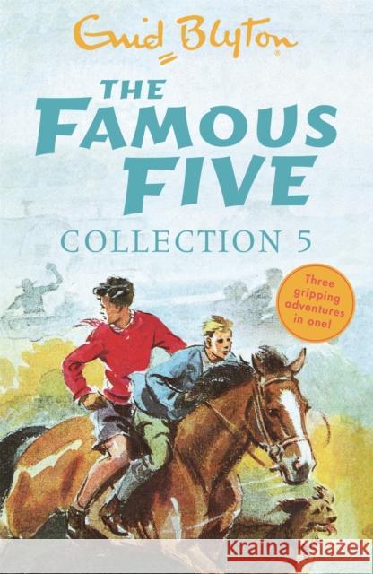 The Famous Five Collection 5: Books 13-15 Blyton, Enid 9781444940176 Hachette Children's Group - książka