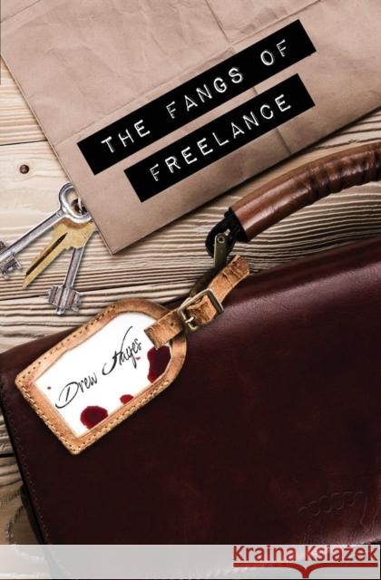 The Fangs of Freelance Drew Hayes 9781942111375 Reuts Publications - książka