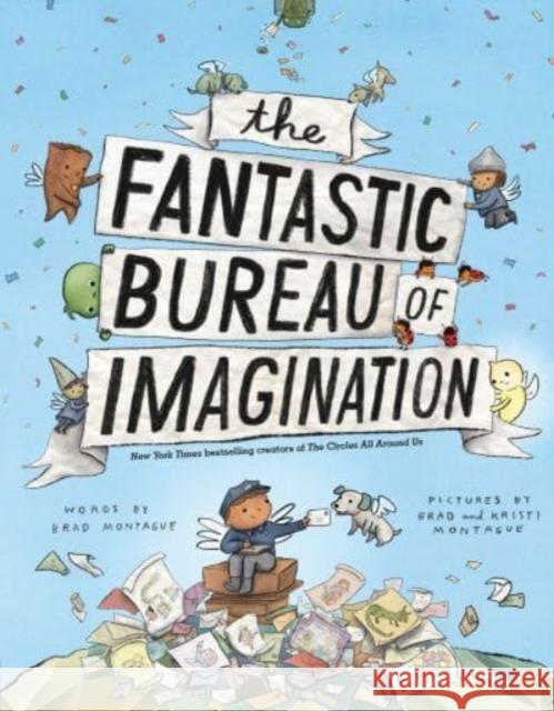 The Fantastic Bureau of Imagination Brad Montague Brad Montague Kristi Montague 9780593323472 Dial Books - książka