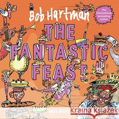The Fantastic Feast Bob Hartman 9780281085408 SPCK Publishing - książka