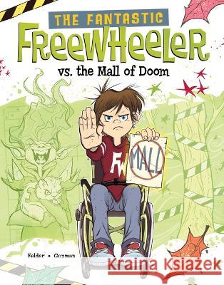 The Fantastic Freewheeler vs. the Mall of Doom: A Graphic Novel Yury Guzman Molly Felder 9781669012214 Stone Arch Books - książka