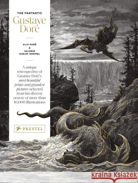 The Fantastic Gustave Dore Valerie Sueur-Hermel 9783791379630 Prestel - książka