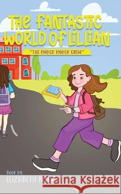 The Fantastic World of Lillian Elizabeth Bennett 9781966565772 NY Book Publishers - książka