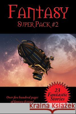 The Fantasy Super Pack #2 Philip K Dick, Robert E Howard, Fritz Leiber 9781515439196 Wilder Publications - książka