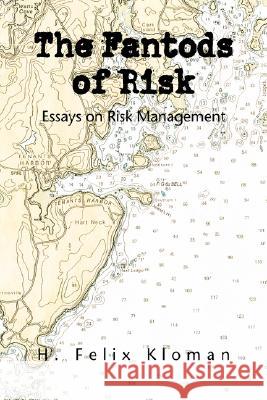The Fantods of Risk H. Felix Kloman 9781436302265 Xlibris Corporation - książka