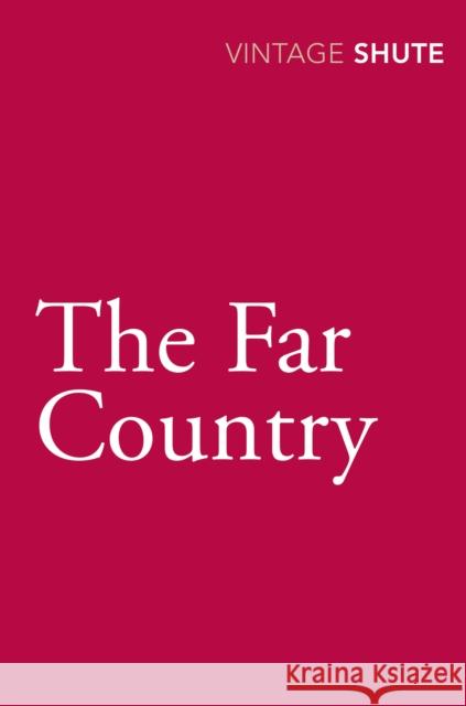 The Far Country Nevil Shute 9780099530039 Vintage Publishing - książka