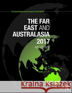 The Far East and Australasia 2017 Europa Publications   9781857438505 Routledge - książka