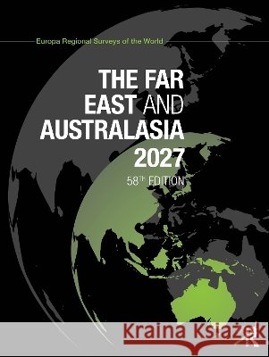 The Far East & Australasia 2027 Europa Publications 9781041382683 Routledge - książka