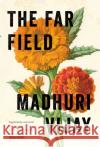 The Far Field Madhuri Vijay 9781611854824 Grove Press / Atlantic Monthly Press