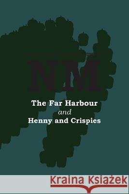 The Far Harbour with Henny and Crispies Naomi Mitchison 9781849212359 Kennedy & Boyd - książka