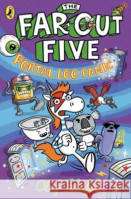The Far-Out Five: Portal Loo Panic Olaf Falafel 9780241732656 Penguin Random House Children's UK - książka