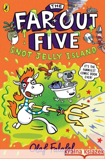 The Far-Out Five: Snot Jelly Island Olaf Falafel 9780241732618 Penguin Random House Children's UK - książka