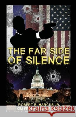 The Far Side of Silence Kim Frank Richardson, Robert B Marcus, Jr 9798359138178 Independently Published - książka