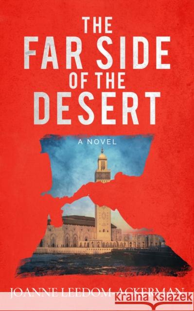 The Far Side of the Desert Joanne Leedom-Ackerman 9781608095353 Oceanview Publishing - książka