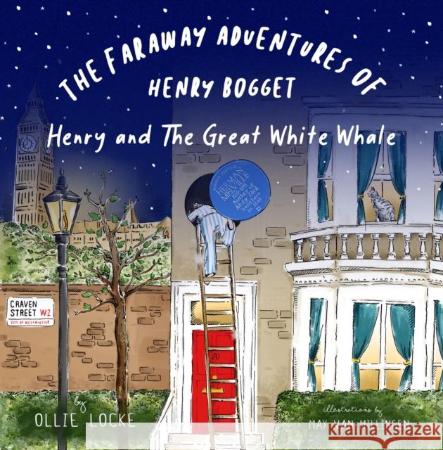 The Faraway Adventures of Henry Bogget: Henry and The Great White Whale Ollie Locke 9781803781266 Cranthorpe Millner Publishers - książka