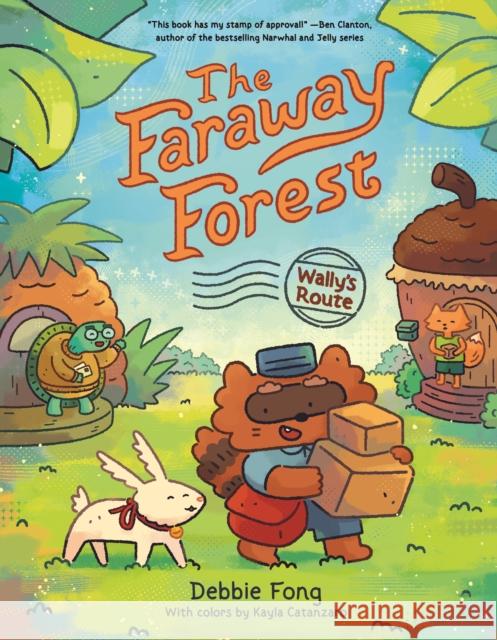 The Faraway Forest: Wally’s Route Debbie Fong 9781797230412 Chronicle Books - książka