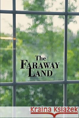 The Faraway Land Gail McDaniel Dor 9781449700492 WestBow Press - książka