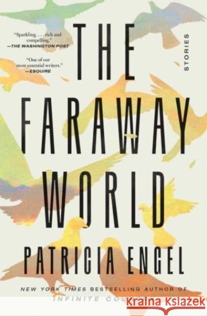 The Faraway World: Stories Patricia Engel 9781982159535 Simon & Schuster - książka