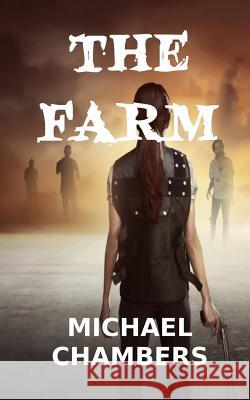 The Farm Michael Chambers 9781070193007 Independently Published - książka