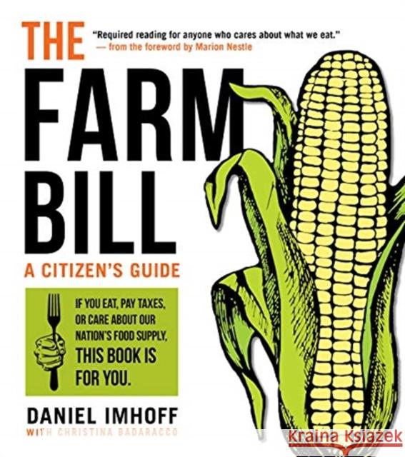 The Farm Bill: A Citizen's Guide Daniel Imhoff Christina Badaracco 9781610919746 Island Press - książka