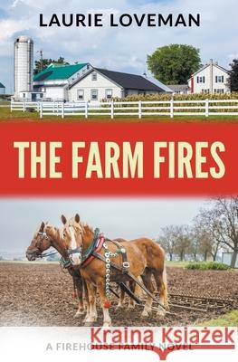 The Farm Fires Laurie Loveman 9781393538431 Laurie Loveman - książka