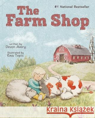 The Farm Shop Devon Avery Ema Tepic 9781948124683 Suteki Creative - książka