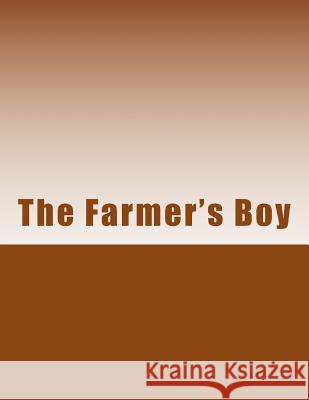 The Farmer's Boy Ian McKenzie 9781982033095 Createspace Independent Publishing Platform - książka