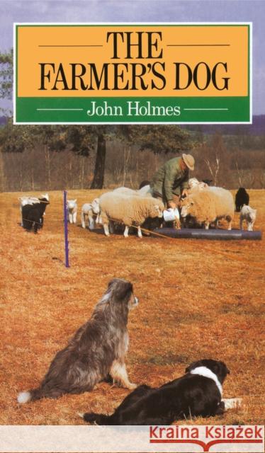 The Farmer's Dog John Holmes 9780091561215  - książka