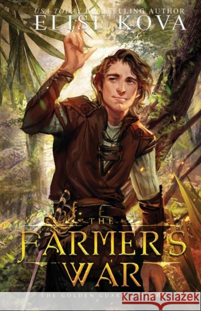The Farmer's War Elise Kova 9781619846432 Silver Wing Press - książka