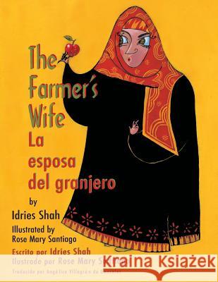 The Farmer's Wife / La esposa del granjero: English-Spanish Edition Shah, Idries 9781942698104 Institute for Study of Human Knowledge - książka