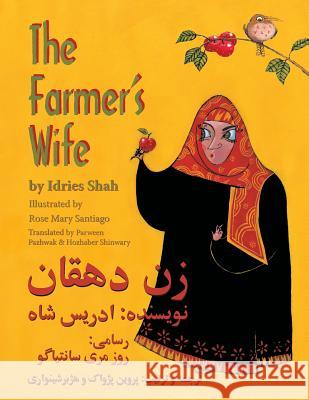 The Farmer's Wife: English-Dari Edition Idries Shah Rose Mary Santiago 9781946270177 Hoopoe Books - książka