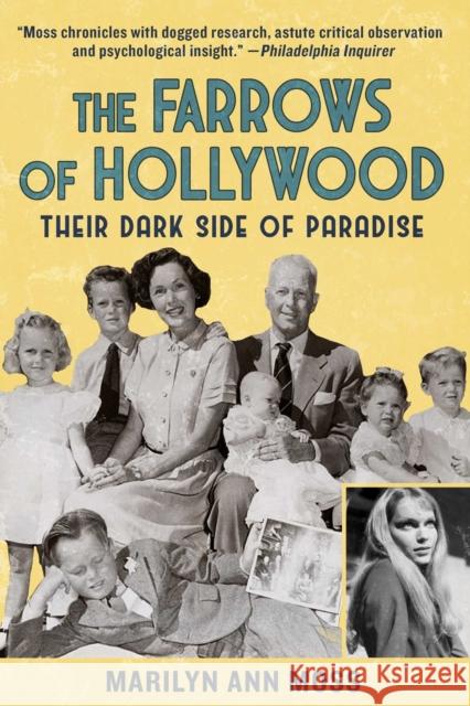 The Farrows of Hollywood: Their Dark Side of Paradise Marilyn Ann Moss 9781510768833 Skyhorse Publishing - książka