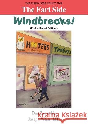 The Fart Side - Windbreaks! Pocket Rocket Edition: The Funny Side Collection Dan Reynolds MD Joseph Weiss 9781943760541 Smartask Books - książka