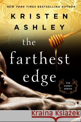 The Farthest Edge Kristen Ashley 9781250121134 St. Martin's Griffin - książka