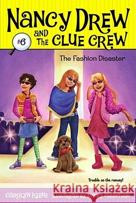 The Fashion Disaster Carolyn Keene Macky Pamintuan 9781416934851 Aladdin Paperbacks - książka