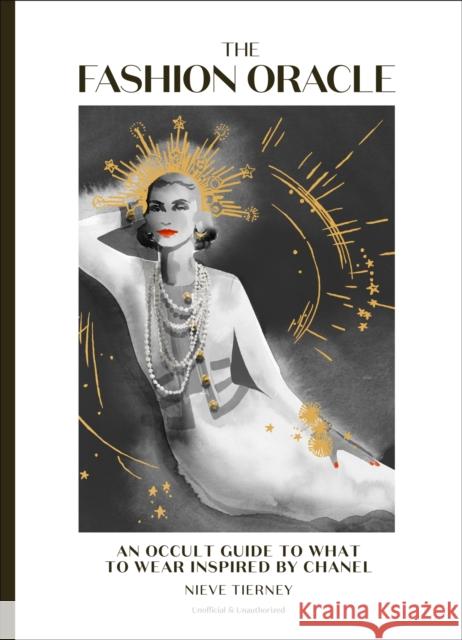 The Fashion Oracle: An occult guide to what to wear inspired by Chanel Nieve Tierney 9781035421930 Welbeck - książka