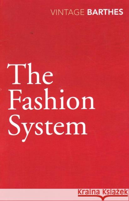 The Fashion System Barthes, Roland 9780099528333  - książka