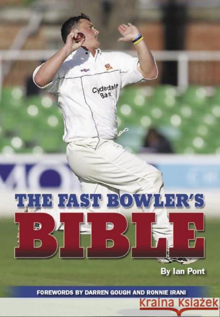 The Fast Bowler's Bible Ian Pont 9781861268518 The Crowood Press Ltd - książka