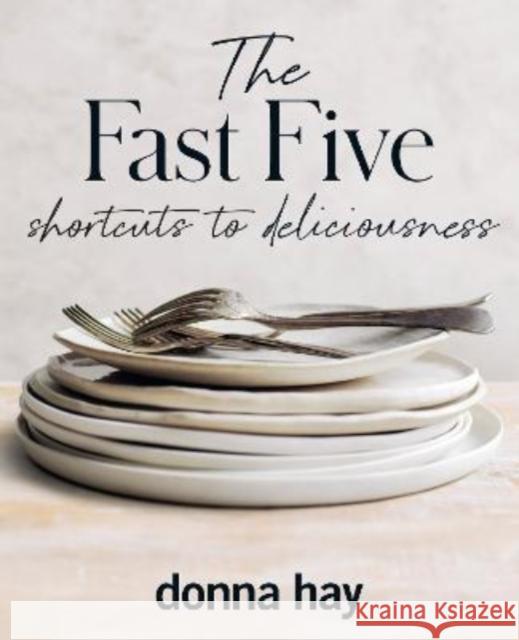 The Fast Five Donna Hay 9781460762875 HarperCollins Publishers (Australia) Pty Ltd - książka