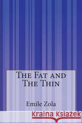 The Fat and The Thin Vizetelly, Ernest Alfred 9781503149106 Createspace - książka