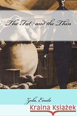 The Fat and the Thin Zola Emile Mybook 9781546518099 Createspace Independent Publishing Platform - książka