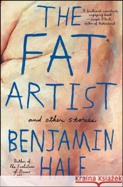 The Fat Artist and Other Stories Benjamin Hale 9781476776217 Simon & Schuster - książka