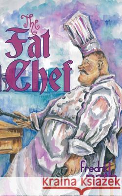 The Fat Chef Nath, Fredrik 9781908824318 Fingerpress - książka